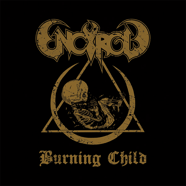 Encyrcle - Burning Child CD